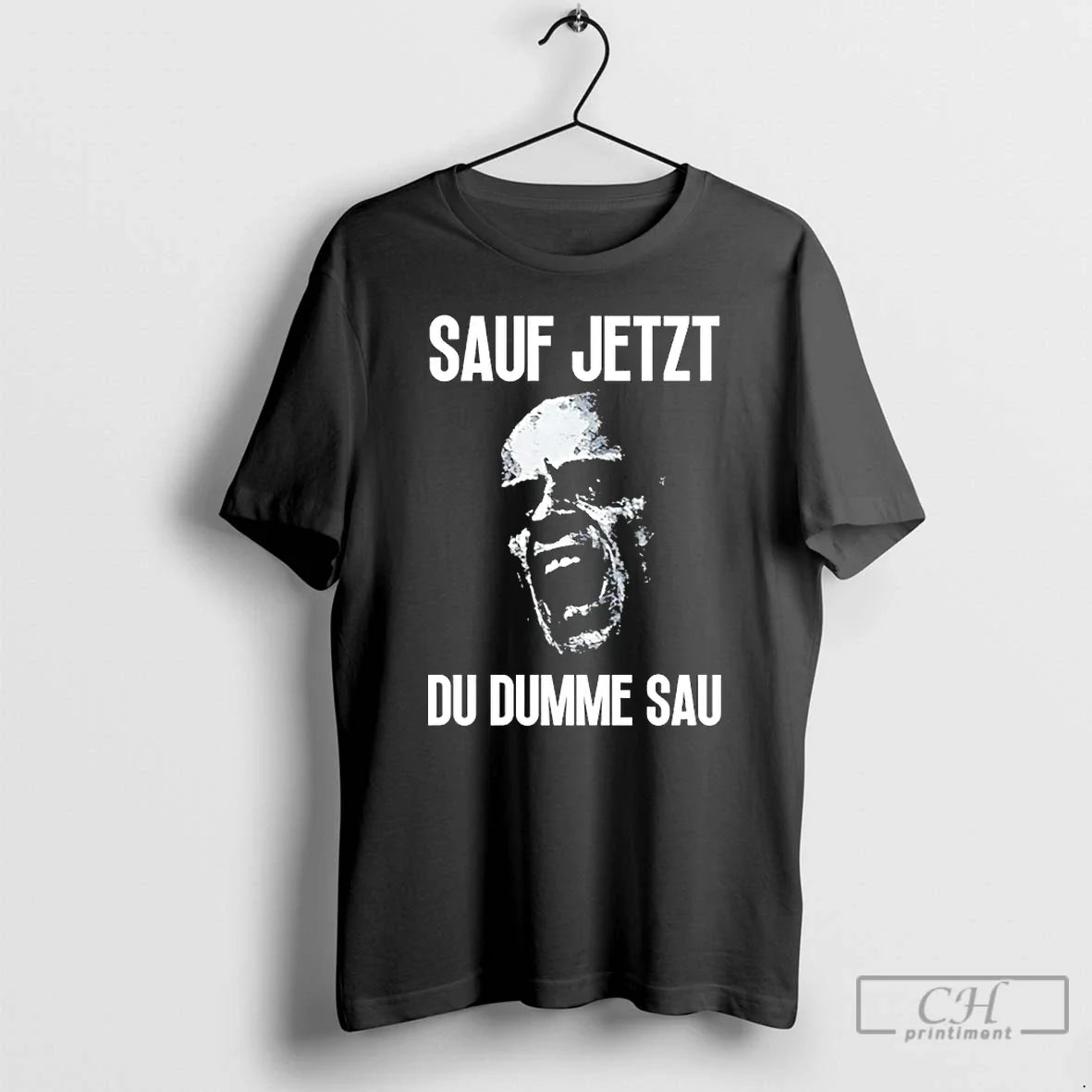 Classic Sauf Jetzt Du Dumme Sau T-Shirts, Hoodie, Sweatshirt - T-Shirt, Sweatshirt, Hoodie