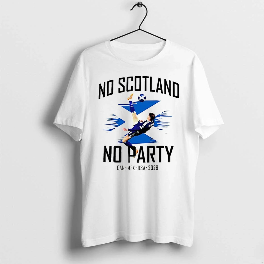 Classic Scotland Fc No Scotland No Party Well Be Coming 2026 Football Shirts Sweater Unisex T-shirt, Sweatshirt, Hoodie, Long Sleeve Tee - T-Shirt, Sweatshirt, Hoodie