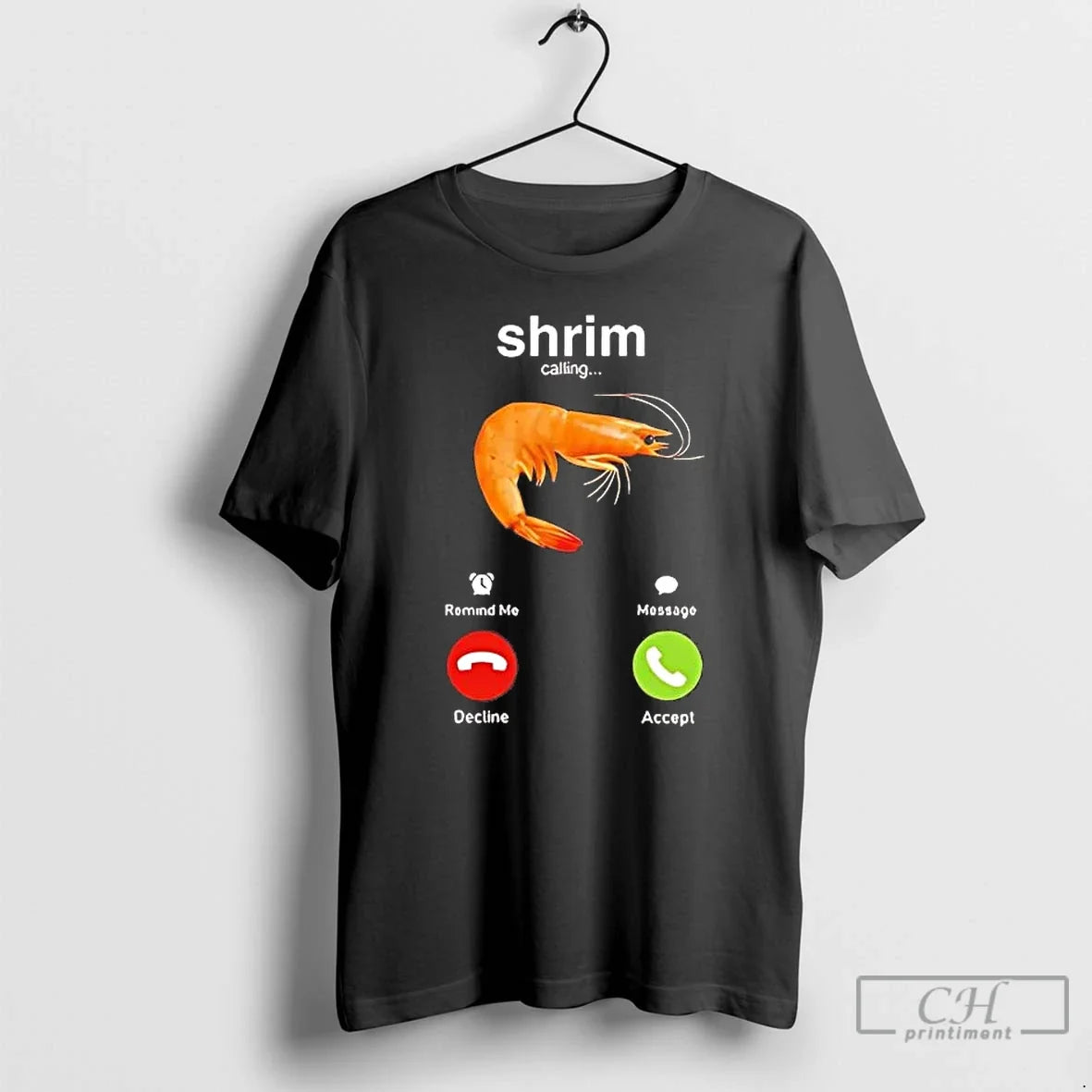 Classic Shrimp Calling Phone Screen Decline Accept T-Shirts, Hoodie, Sweatshirt - T-Shirt, Sweatshirt, Hoodie
