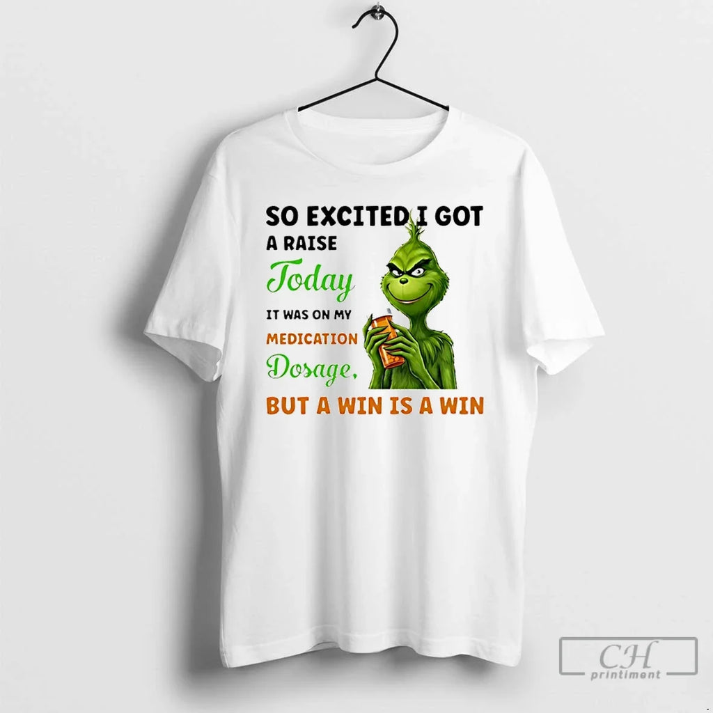Classic So Excited I Got Raise Today Was My Medication Dosage T-Shirts, Hoodie, Sweatshirt - T-Shirt, Sweatshirt, Hoodie