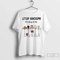 Classic Stop Racism Its Okay To Be Different Indian Black Arab Normal Asian T Shirts Unisex T-shirt, Sweatshirt, Hoodie, Long Sleeve Tee - T-Shirt, Sweatshirt, Hoodie