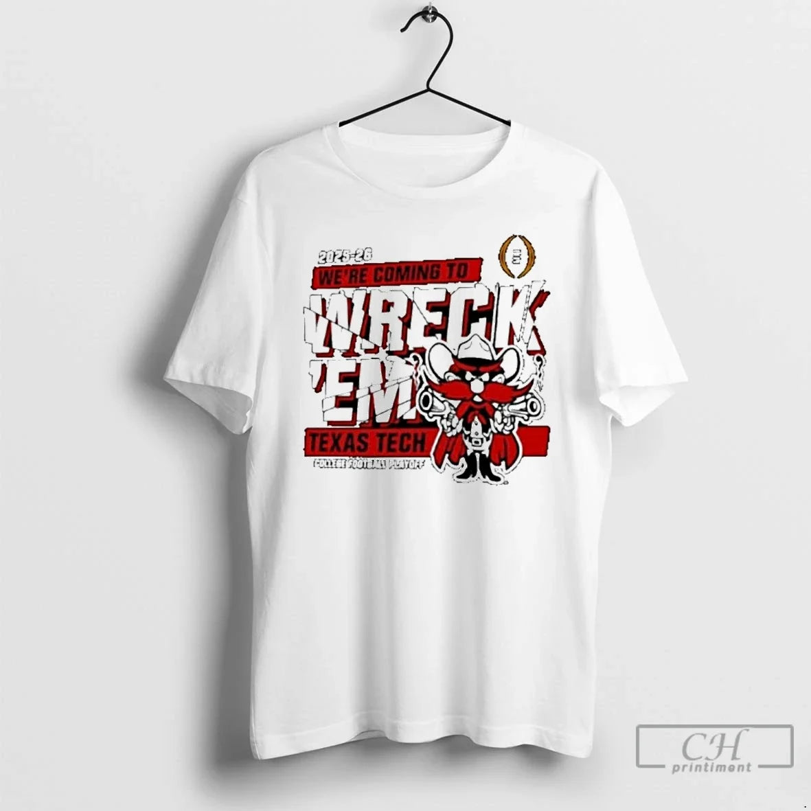 Classic Texas Tech Red Raiders 2025 2026 Cfp Were Coming Wreckem Shatter T-Shirts, Hoodie, Sweatshirt - T-Shirt, Sweatshirt, Hoodie