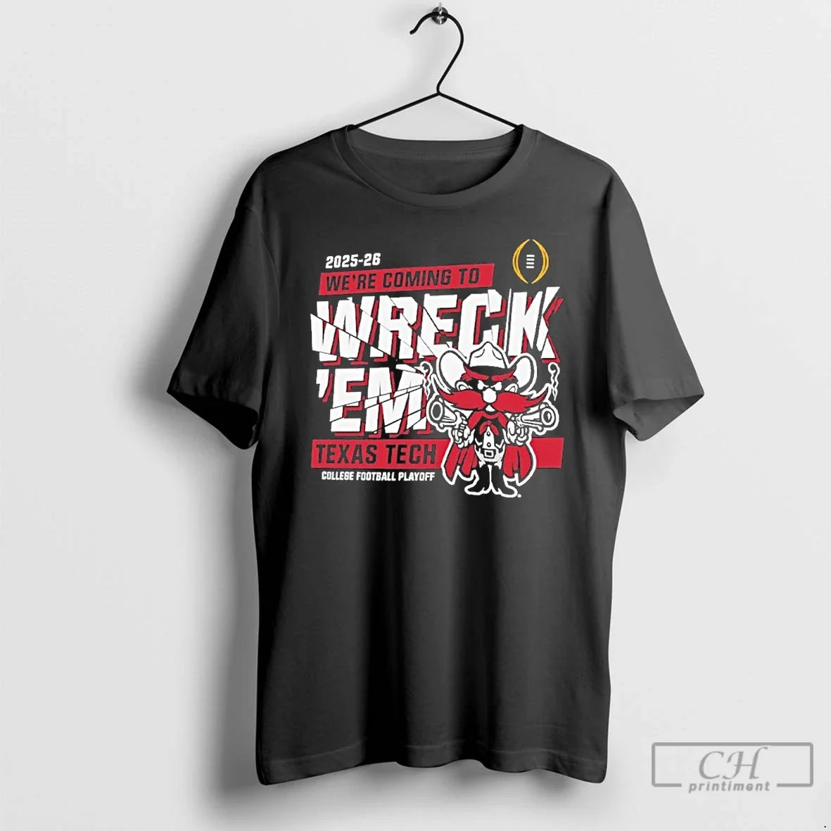 Classic Texas Tech Were Coming College Football Playoff T-Shirts, Hoodie, Sweatshirt - T-Shirt, Sweatshirt, Hoodie