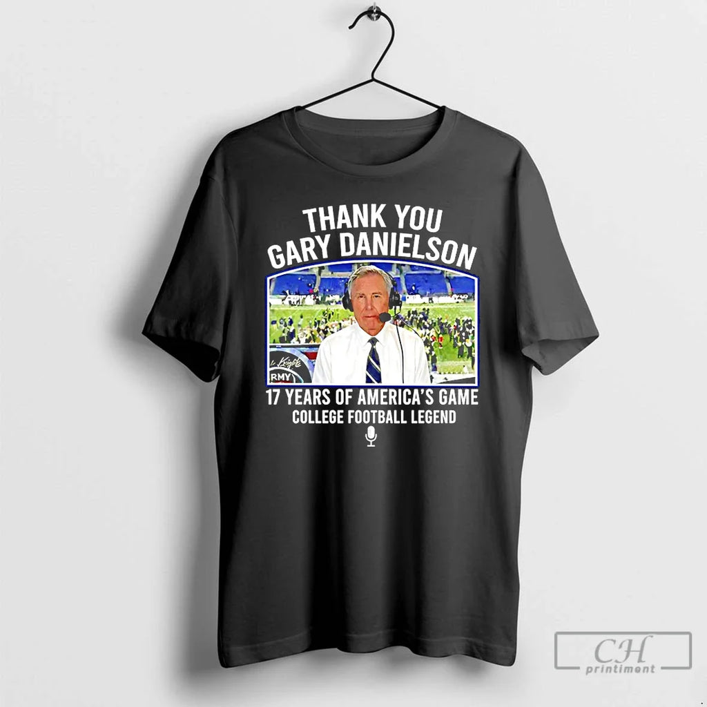 Classic Thank You Gary Danielson 17 Years Americas Game College Football Legend T-Shirts, Hoodie, Sweatshirt - T-Shirt, Sweatshirt, Hoodie