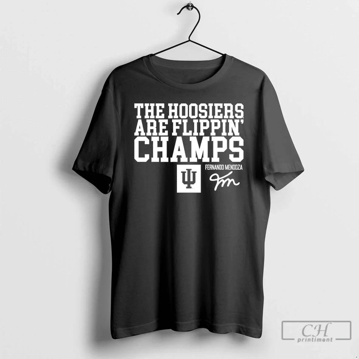 Classic Hoosiers Are Flippin Champs Fernando Mendoza T-Shirts, Hoodie, Sweatshirt - T-Shirt, Sweatshirt, Hoodie