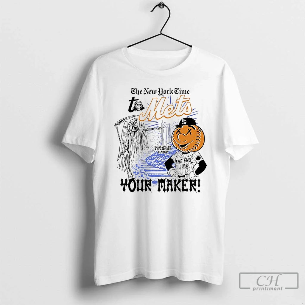 Classic New York Time Mets Your Maker T-Shirts, Hoodie, Sweatshirt - T-Shirt, Sweatshirt, Hoodie