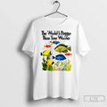 Classic The World Is Bigger Than Your Worries Fishes Unisex T-shirt, Sweatshirt, Hoodie, Long Sleeve Tee - T-Shirt, Sweatshirt, Hoodie