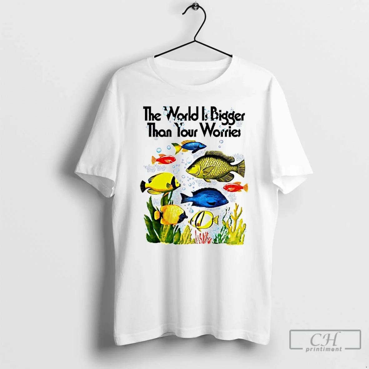 Classic The World Is Bigger Than Your Worries Fishes Unisex T-shirt, Sweatshirt, Hoodie, Long Sleeve Tee - T-Shirt, Sweatshirt, Hoodie