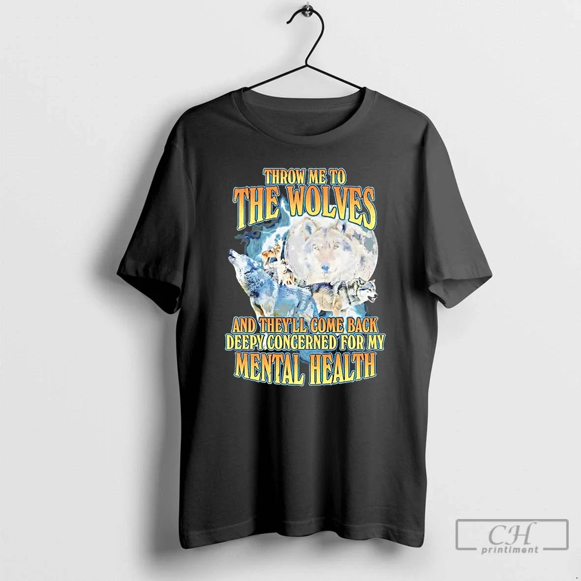 Classic Throw Me Wolves Theyll Come Back Deeply Concerned My Mental T-Shirts, Hoodie, Sweatshirt - T-Shirt, Sweatshirt, Hoodie