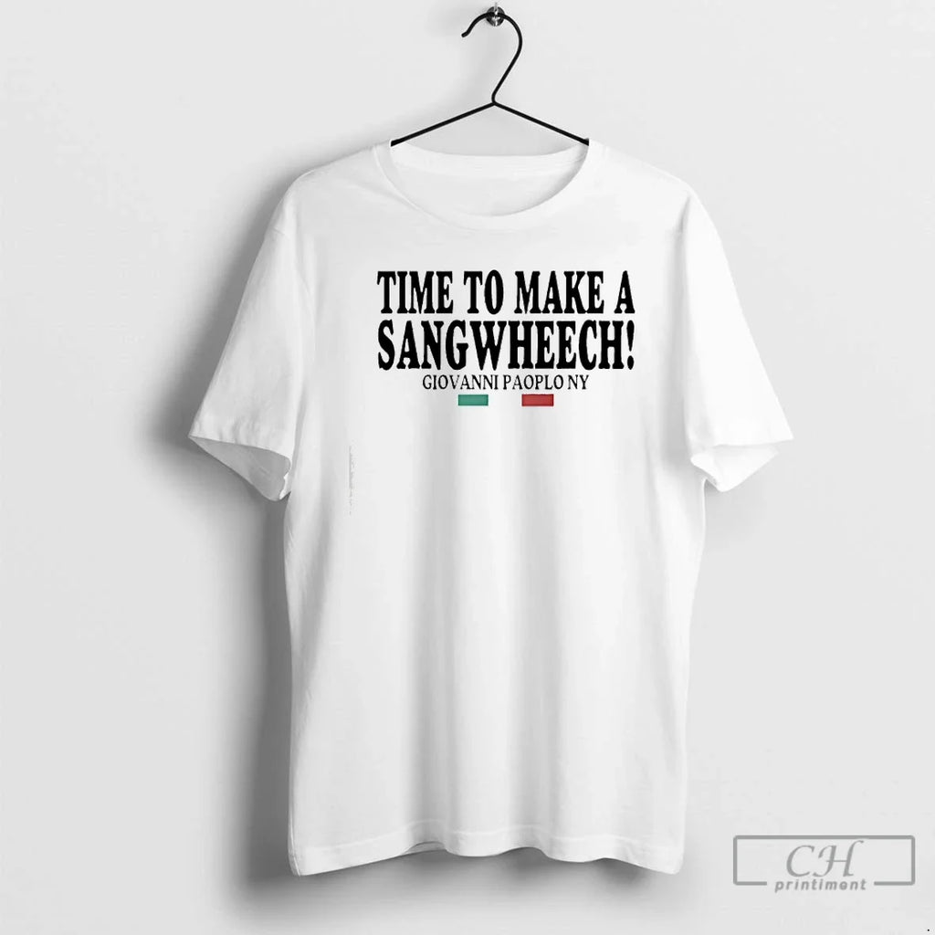 Classic Time Make Sangwheech Giovanni Paolo Ny T-Shirts, Hoodie, Sweatshirt - T-Shirt, Sweatshirt, Hoodie