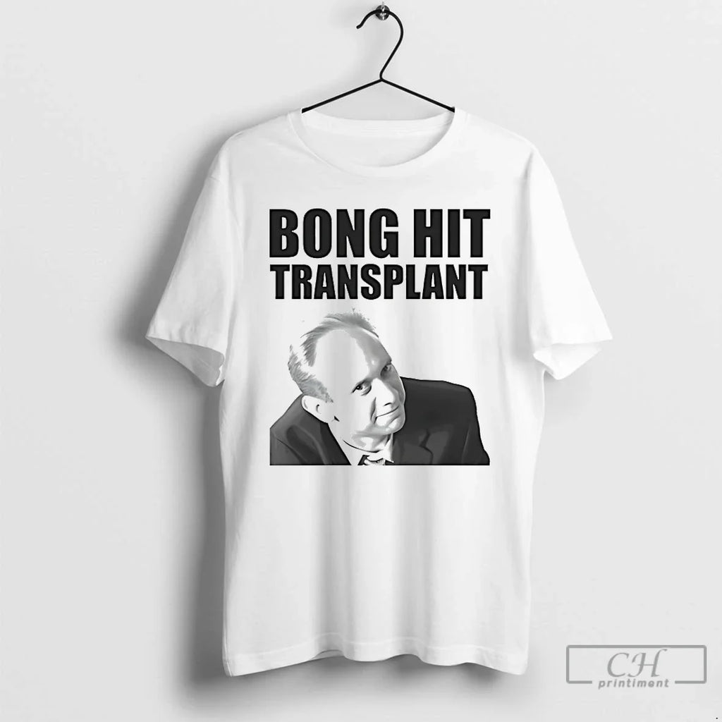 Classic Tom Myers Bong Hit Transplant T-Shirts, Hoodie, Sweatshirt - T-Shirt, Sweatshirt, Hoodie