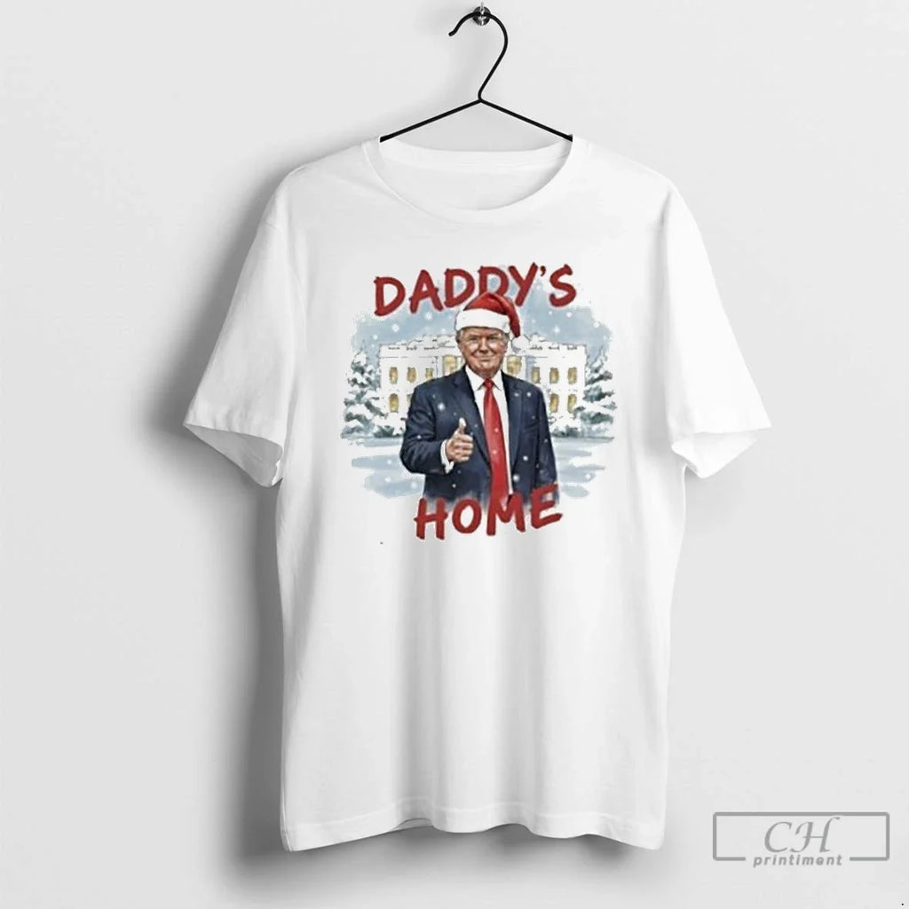 Classic Trump Daddys Home White House T-Shirts, Hoodie, Sweatshirt - T-Shirt, Sweatshirt, Hoodie