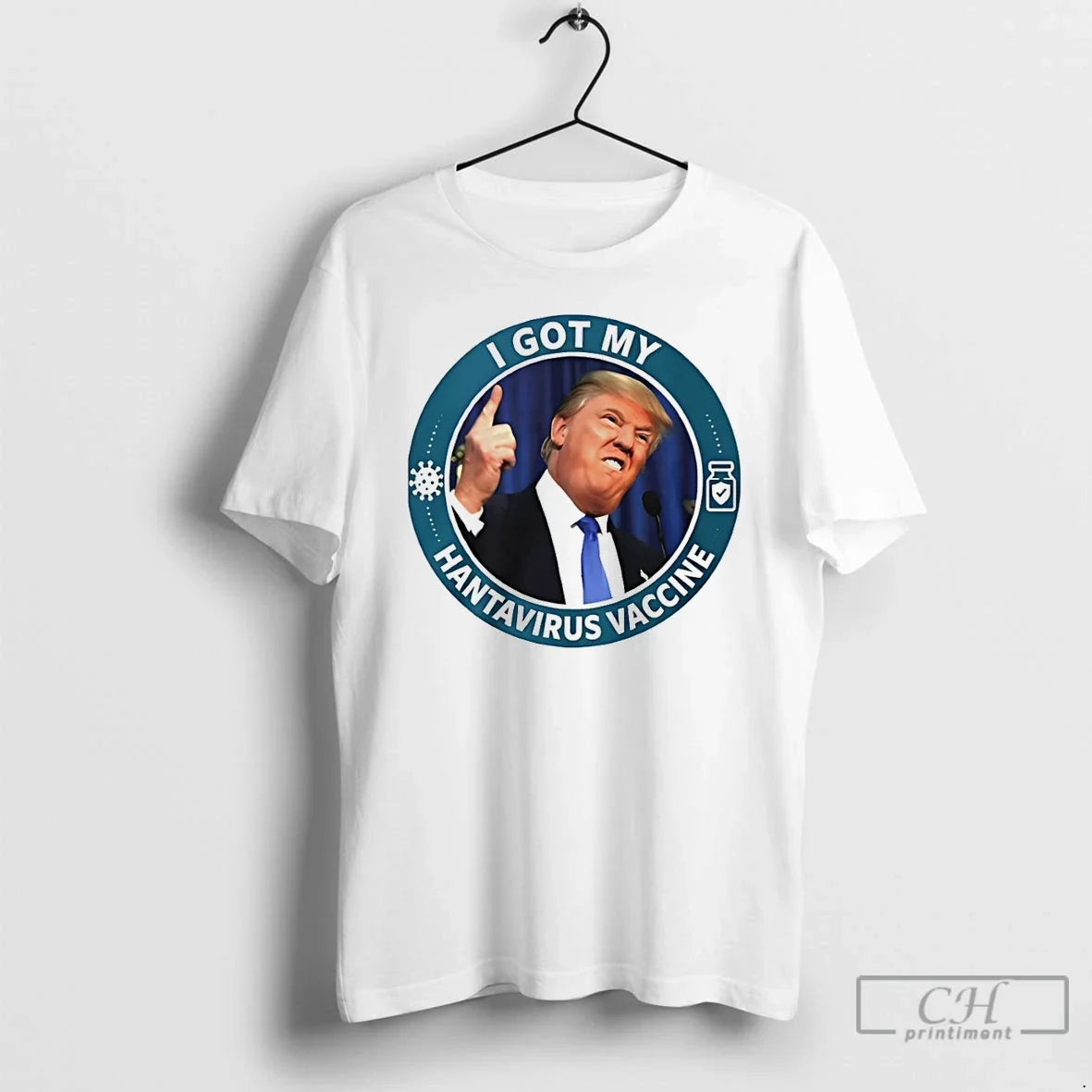 Classic Trump I Got My Hantavirus Vaccine Unisex T-shirt, Sweatshirt, Hoodie, Long Sleeve Tee - T-Shirt, Sweatshirt, Hoodie