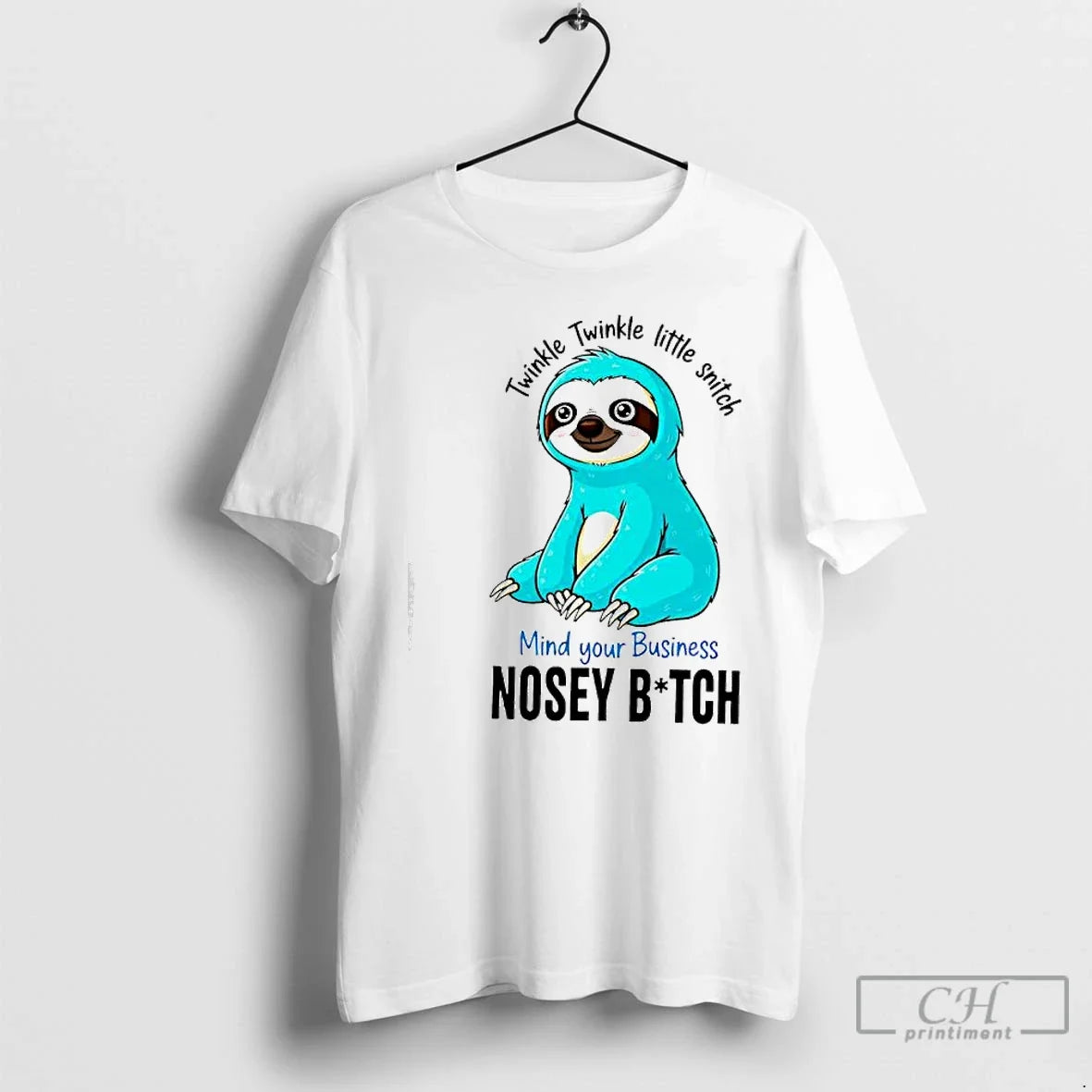 Classic Twinkle Twinkle Little Snitch Mind Your Business Nosey Bitch Sloth T-Shirts, Hoodie, Sweatshirt - T-Shirt, Sweatshirt, Hoodie