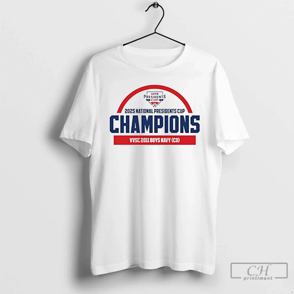 Classic Vvsc 2011 Navy 2025 Usys National Presidents Cup Champions T-Shirts, Hoodie, Sweatshirt - T-Shirt, Sweatshirt, Hoodie
