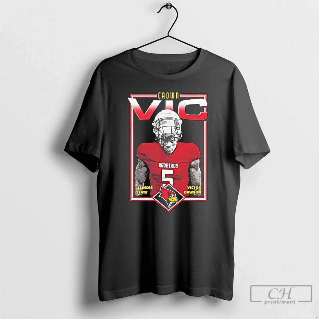 Classic Victor Dawson Crown Vic Illinois State Redbirds T-Shirts, Hoodie, Sweatshirt - T-Shirt, Sweatshirt, Hoodie