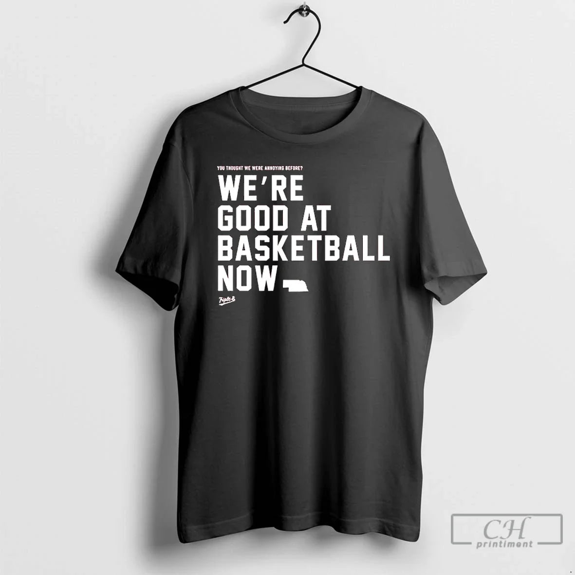 Classic Were Good Basketball Now You Thought We Were Annoying Before T-Shirts, Hoodie, Sweatshirt - T-Shirt, Sweatshirt, Hoodie