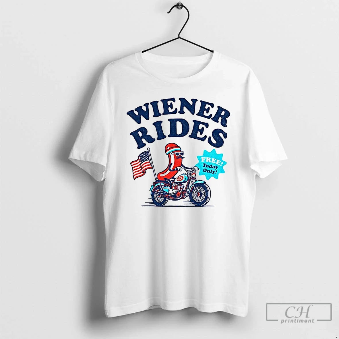 Classic Wiener Rides Free Today Only 4th Of July Independence Day Unisex T-shirt, Sweatshirt, Hoodie, Long Sleeve Tee - T-Shirt, Sweatshirt, Hoodie