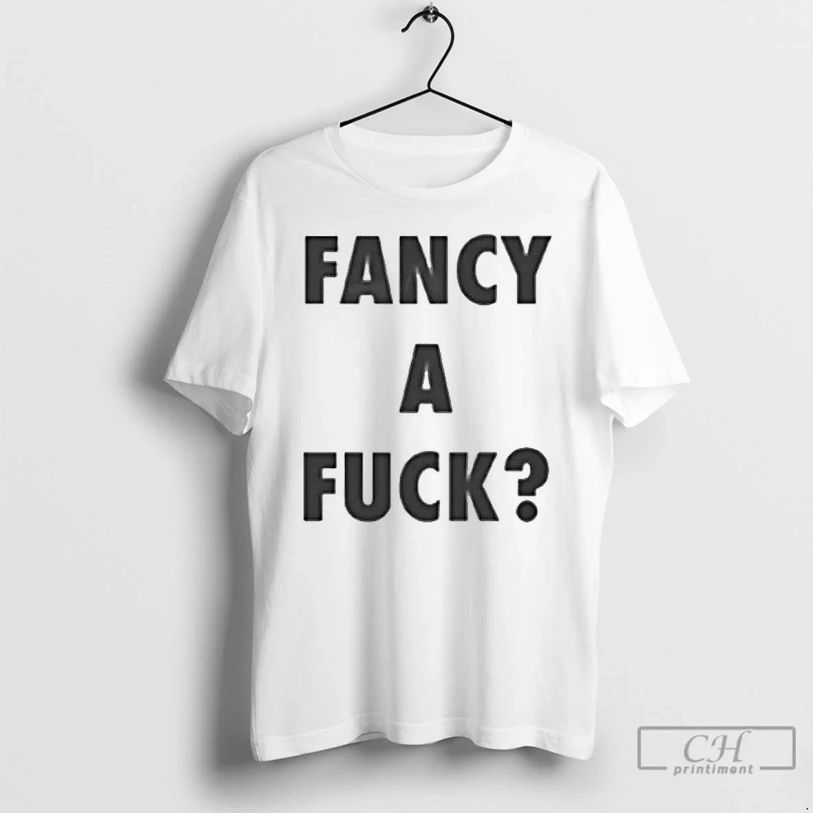 Classic Fancy Fuck T-Shirts, Hoodie, Sweatshirt - T-Shirt, Sweatshirt, Hoodie