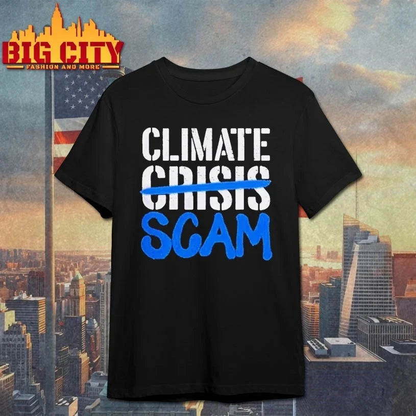 Climate Scam Crisis Scam shirt Unisex T-shirt, Sweatshirt, Hoodie, Long Sleeve Tee - T-Shirt, Sweatshirt, Hoodie