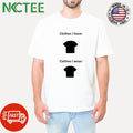 Clothes I have Clothes I wear only black color shirt Unisex T-shirt, Sweatshirt, Hoodie, Long Sleeve Tee - T-Shirt, Sweatshirt, Hoodie