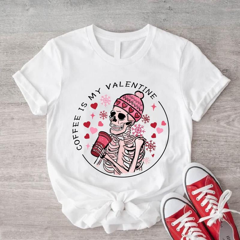 Coffee Is My Valentine Shirt Skeleton Skull Valentine Coffee Lover Valentine Skeleton Love Her T-Shirts, Hoodie, Sweatshirt - T-Shirt, Sweatshirt, Hoodie