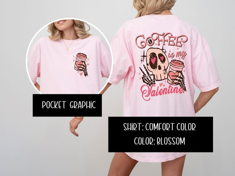Coffee Is My Valentine & Tops T-Shirts, Hoodie, Sweatshirt - T-Shirt, Sweatshirt, Hoodie