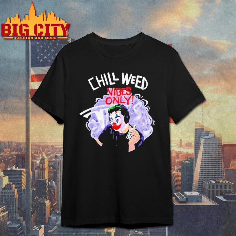 Cold Ones Chill Weed Joker Tesla Shirt Unisex T-shirt, Sweatshirt, Hoodie, Long Sleeve Tee - T-Shirt, Sweatshirt, Hoodie
