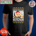 Come out to the coast we’ll get together have a few laughs Christmas poster and ornament - T-Shirt, Sweatshirt, Hoodie
