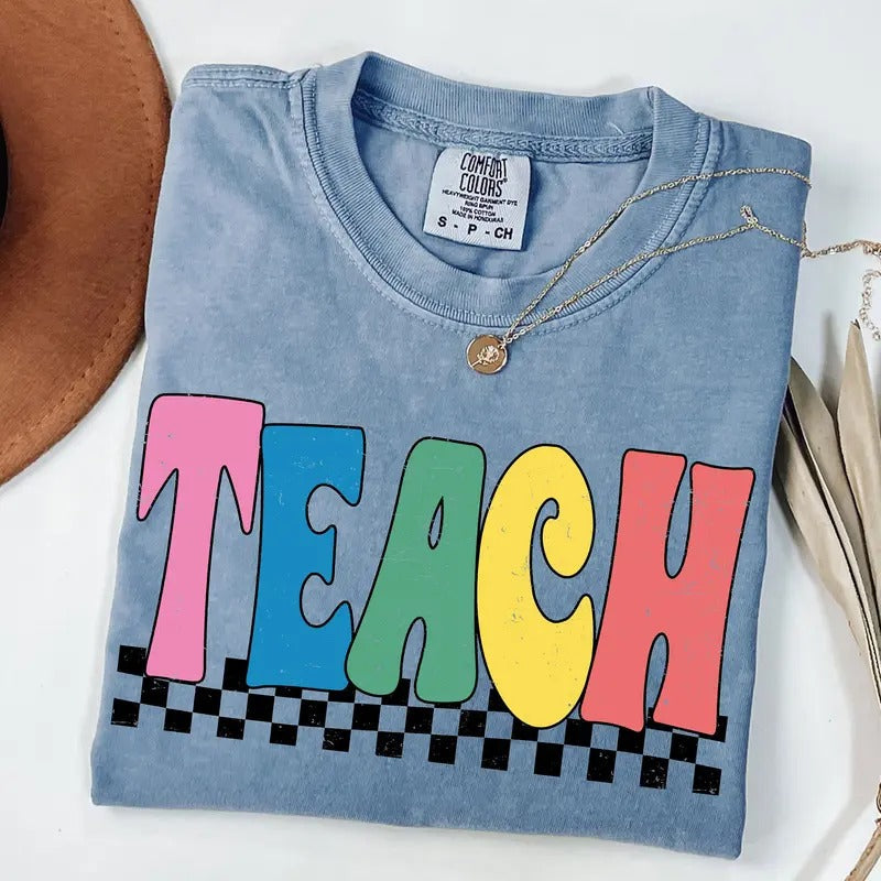 Comfort Colors Checkered Teach Shirt Cute Teacher Shirt Back School Teacher Appreciation Elementary School Teacher Shirt T-Shirts, Hoodie, Sweatshirt - T-Shirt, Sweatshirt, Hoodie