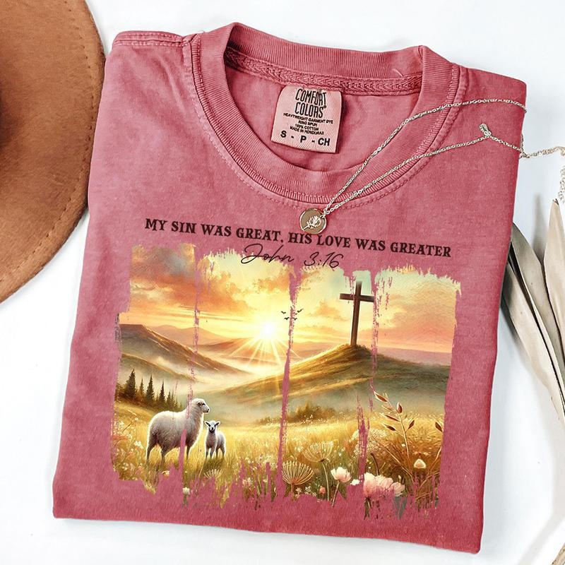 Comfort Colors Christian Easter Cross Shirt My Sin Was Great His Love Was Greater Shirt John 3 16 Religious Shirt Bible Verse T-Shirts, Hoodie, Sweatshirt - T-Shirt, Sweatshirt, Hoodie
