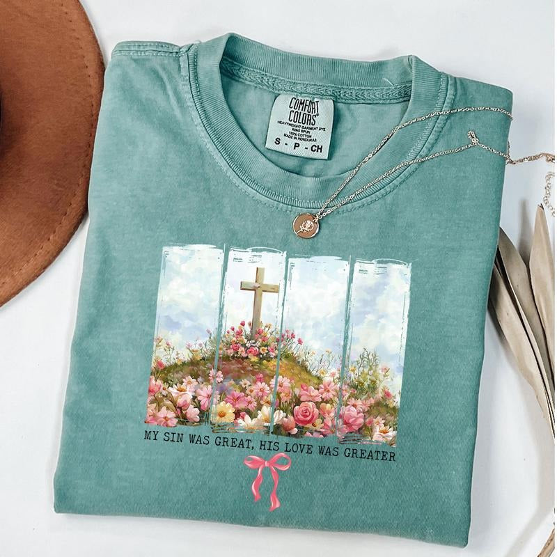 Comfort Colors Christian Easter Cross Shirt My Sin Was Great His Love Was Greater Bible Verse Shirt Easter Church Group Easter T-Shirts, Hoodie, Sweatshirt - T-Shirt, Sweatshirt, Hoodie