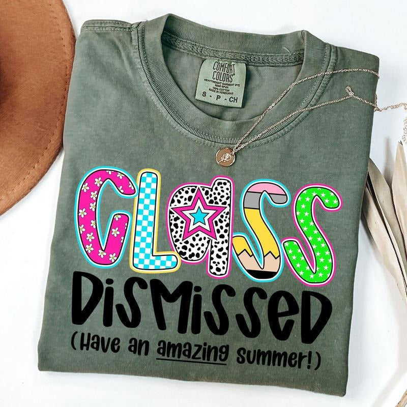 Comfort Colors Class Dismissed Shirt Last Day School Summer Break Teacher T-Shirts, Hoodie, Sweatshirt - T-Shirt, Sweatshirt, Hoodie