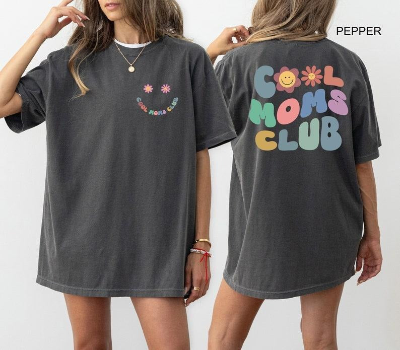 Comfort Colors Cool Moms Club Shirt Cool Mom Funny Mom Best Mom Ever Mama T-Shirts, Hoodie, Sweatshirt - T-Shirt, Sweatshirt, Hoodie