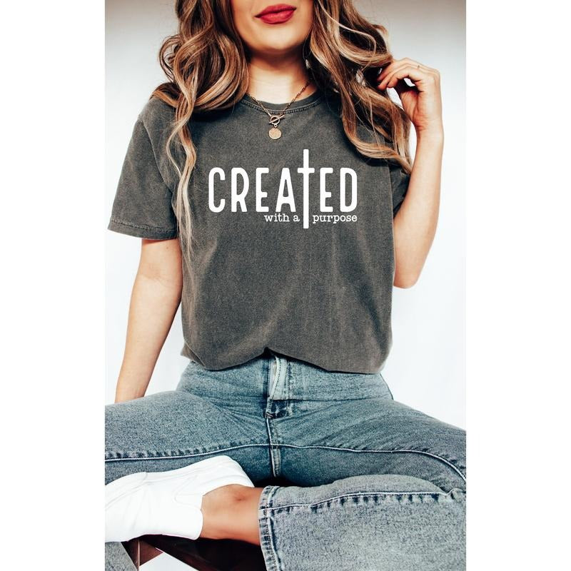 Comfort Colors Created Purpose Shirt Christian Shirt Bible Verse Shirt Bible Quote Shirt Christian Shirt Religious Cotton Top T-Shirts, Hoodie, Sweatshirt - T-Shirt, Sweatshirt, Hoodie