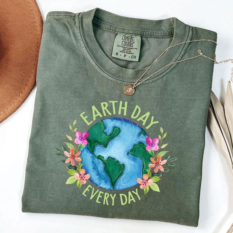 Comfort Colors Earth Day Everyday Shirt Nature Lover Outfits Eco Friendly Shirt Climate Change Happy Earth Day T-Shirts, Hoodie, Sweatshirt - T-Shirt, Sweatshirt, Hoodie