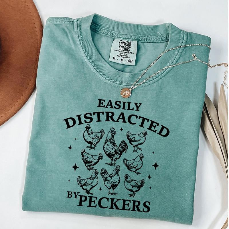 Comfort Colors Easily Distracted Peckers Shirt Funny Chickens Shirt Animal Lover Homestead Farmer Girl Shirt T-Shirts, Hoodie, Sweatshirt - T-Shirt, Sweatshirt, Hoodie
