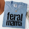 Comfort Colors Feral Mama Funny Mama Sassy Sarcastic Mom Shirt T-Shirts, Hoodie, Sweatshirt - T-Shirt, Sweatshirt, Hoodie