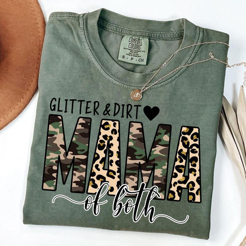 Comfort Colors Glitter Dirt Mama Both Shirt Shirt Cute Mom Shirt Mama Camo Leopart T-Shirts, Hoodie, Sweatshirt - T-Shirt, Sweatshirt, Hoodie