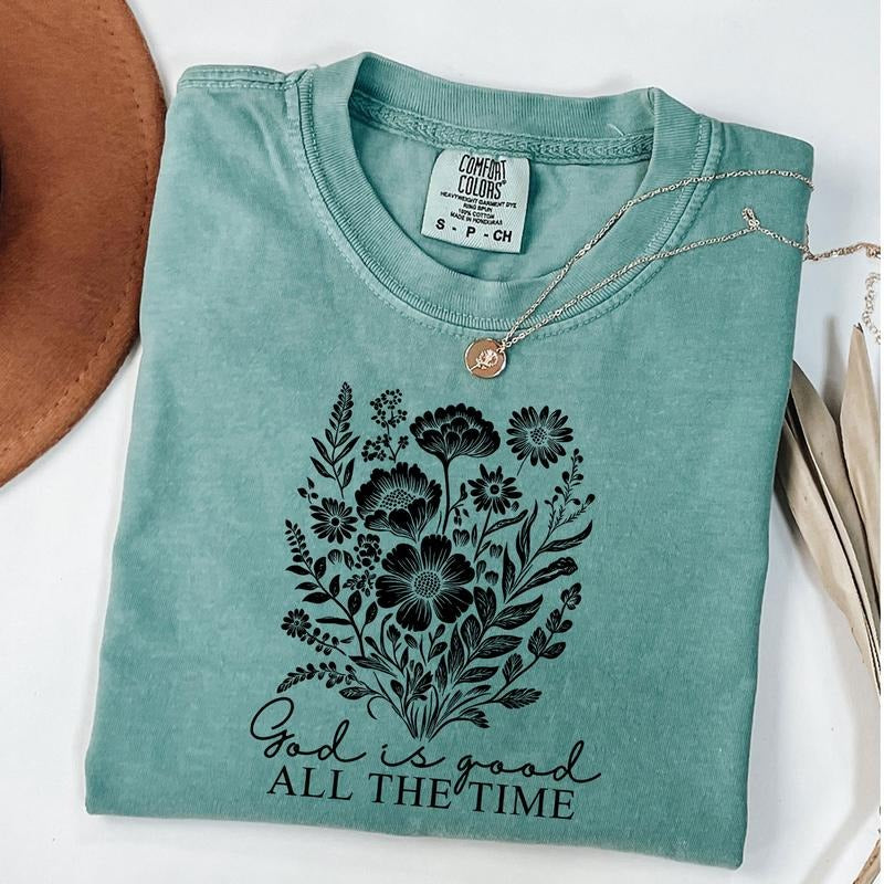 Comfort Colors God Is Good All Time Shirt Christian Floral Shirt Wildflower Shirt Bible Verse Religious T-Shirts, Hoodie, Sweatshirt - T-Shirt, Sweatshirt, Hoodie