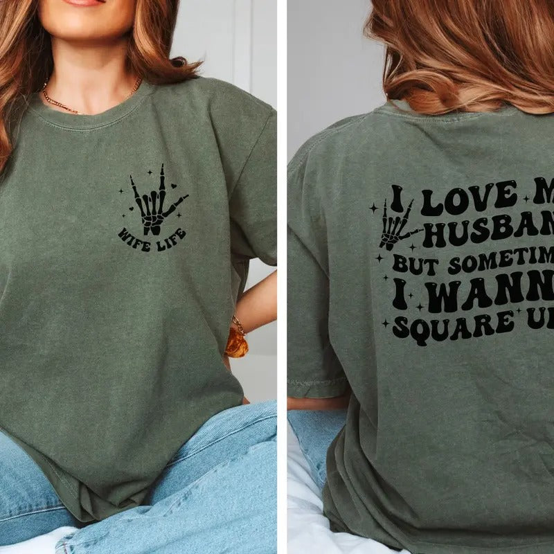 Comfort Colors I Love My Husband Shirt Moss Color T-Shirts, Hoodie, Sweatshirt - T-Shirt, Sweatshirt, Hoodie