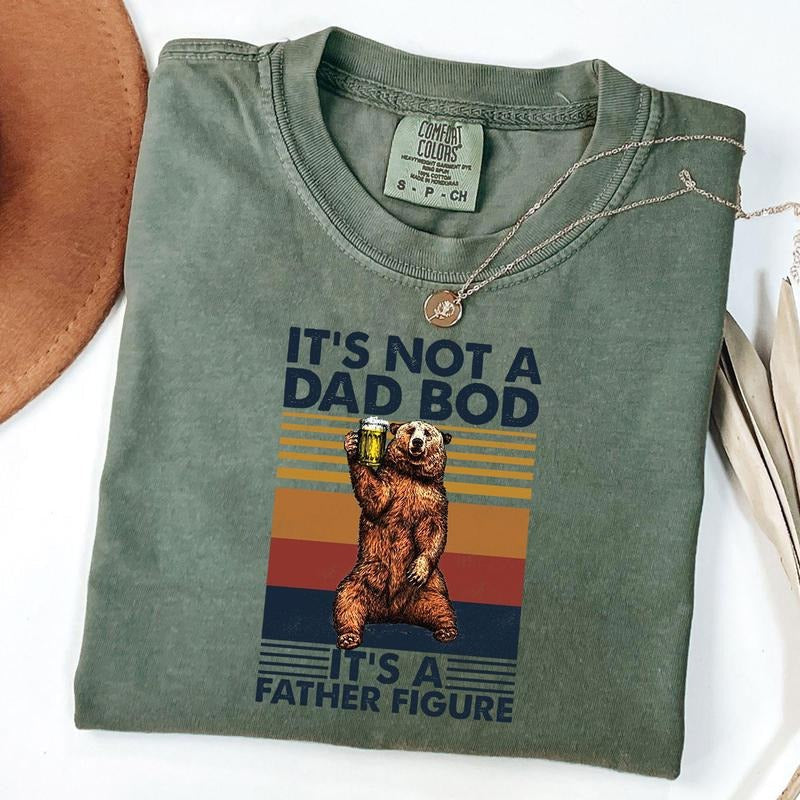 Comfort Colors 'S Not Dad Bod 'S Father Figure Shirt Shirt Funny Shirt T-Shirts, Hoodie, Sweatshirt - T-Shirt, Sweatshirt, Hoodie