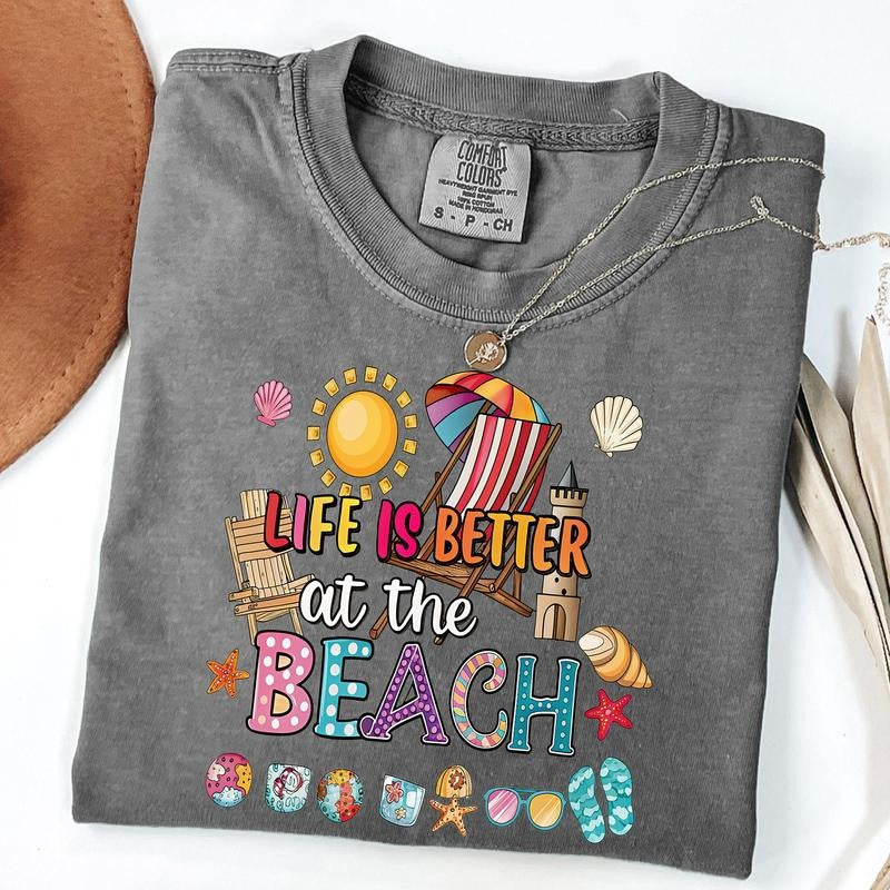 Comfort Colors Life Is Better Beach Shirt Summer Beach Life T-Shirts, Hoodie, Sweatshirt - T-Shirt, Sweatshirt, Hoodie