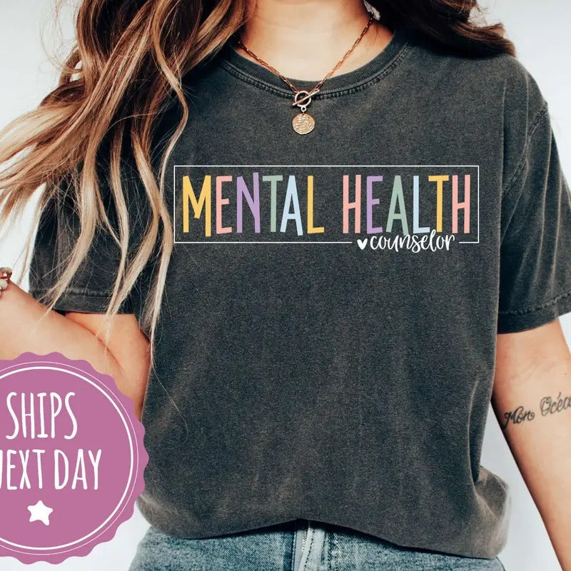 Comfort Colors Mental Health Counselor Shirt Mental Health Shirts Psychologist Shirt Counselor Counseling 118338 T-Shirts, Hoodie, Sweatshirt - T-Shirt, Sweatshirt, Hoodie