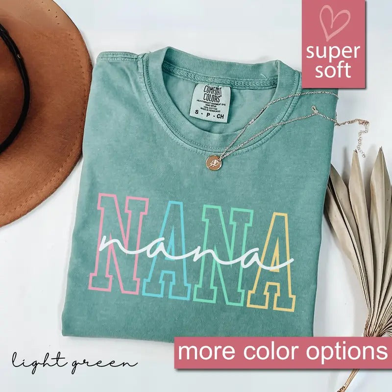 Comfort Colors Nana Shirt Nana Nana Grandma Grandmother Shirt Grandma Mimi Gigi T-Shirts, Hoodie, Sweatshirt - T-Shirt, Sweatshirt, Hoodie