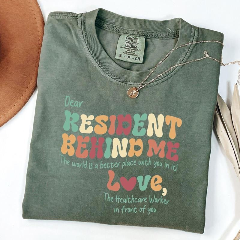 Comfort Colors Show Love Residents Healthcare Worker Heartfelt Message Resident Care Perfect Medical Professionals T-Shirts, Hoodie, Sweatshirt - T-Shirt, Sweatshirt, Hoodie