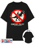 Company Policy fun is not permitted shirt Unisex T-shirt, Sweatshirt, Hoodie, Long Sleeve Tee - T-Shirt, Sweatshirt, Hoodie