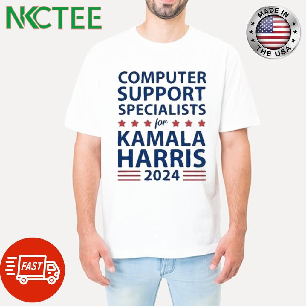 Computer support specialists for Kamala Harris shirt Unisex T-shirt, Sweatshirt, Hoodie, Long Sleeve Tee - T-Shirt, Sweatshirt, Hoodie