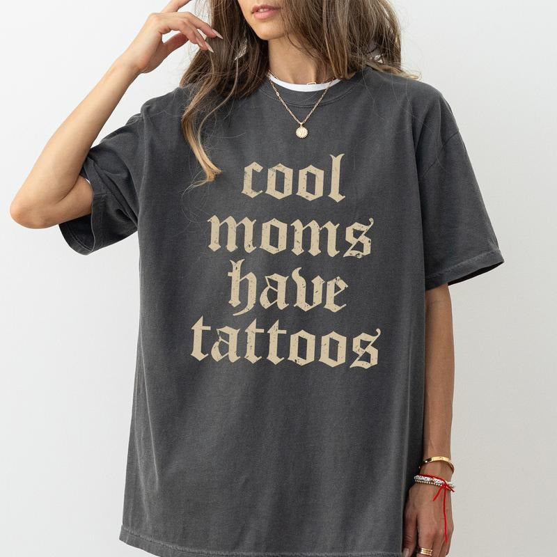 Cool Moms Have Tattoos Comfort Colors Shirt Retro Sarcastic Tattoos Tattooed Girl Tatted Outfits Wife T-Shirts, Hoodie, Sweatshirt - T-Shirt, Sweatshirt, Hoodie