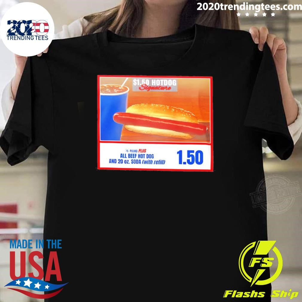 Costco Hotdog If You Raise The Price Of The Hotdog Quote Shirt Unisex T-shirt, Sweatshirt, Hoodie, Long Sleeve Tee - T-Shirt, Sweatshirt, Hoodie